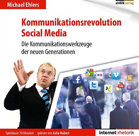Buch Kommunikationsrevolution Sozial Media von Redner Michael Ehlers
