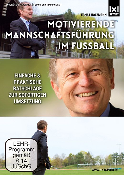 DVD: Motivierende Mannschaftsführung im Fußball von Redner Ernst Holzmann
